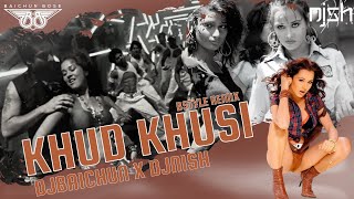 Aa Khushi Se Khudkhusi Karle (Bstyle Remix) - DJ Baichun x DJ Nish