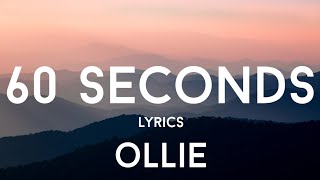 Ollie - 60 Seconds (lyrics)