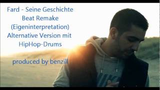 Fard - Seine Geschichte Instrumental / Beat Remake (neue Drums)