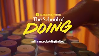 Sullivan University | The School of Doing | Digital Tech