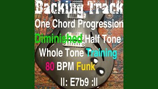 Backing Track One Chord Progression Diminished Half Tone Whole Tone Training E7b9