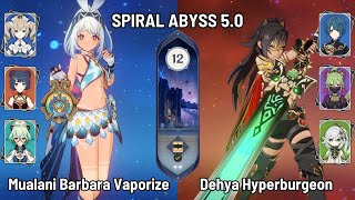 C0 Mualani Barbara F2P Vaporize | C2 Dehya Hyperburgeon Team | New Spiral Abyss 5.0 | Genshin Impact