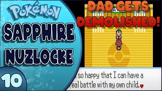 EPISODE 10: We make our dad PROUD! - Pokemon Sapphire Nuzlocke