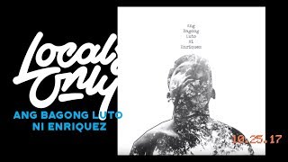 LOCALS ONLY LIVE | Kotong Cops - Ang Bagong Luto ni Enruquez