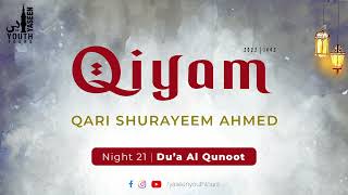 Qari Shurayeem Ahmed | Night 21 | Du'a Al Qunoot