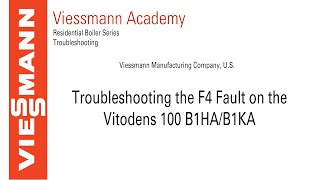 Troubleshooting - Demonstration - F4 Fault on the Vitodens 100 B1HA/B1KA