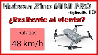 Hubsan Zino mini PRO - ¿Resistente al Viento? - Episodio 10