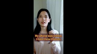 How to say"thief"in Chinese?How to say "My phone was stolen."in Chinese?