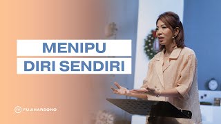 MENIPU DIRI SENDIRI - Magdalena Christina - Official Kotbah