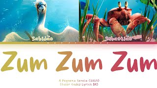 A Pequena Sereia (2023) - Zum Zum Zum - (Color Coded Lyrics BR)