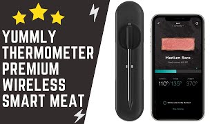 Yummly Premium Wireless Smart Meat Thermometer with Long Range Bluetooth Connectivity Overview