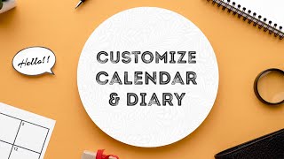 Customize Calendar & Diary