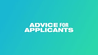 5.  Advice for Applicants