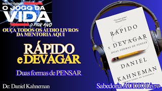 📘 RÁPIDO E DEVAGAR - Duas formas de pensar Parte 1 - Audiolivro - Autor: Daniel Kahneman