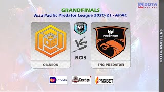 [Dota2 LIVE]  OB.NEON vs TNC PREDATOR - (BO3) | Asia Pacific Predator League 2020/21 - APAC