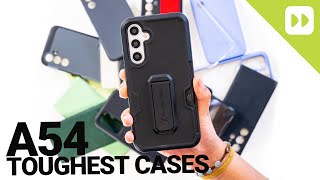 Samsung Galaxy A54 - Toughest Cases You Can Get