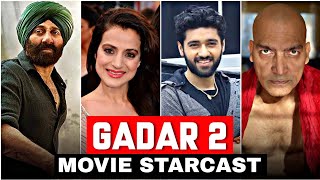 GADAR 2 Movie starcast | Gadar 2 cast name | Gadar 2 actors & actress real name