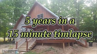 Timelapse 5 years (start to finish)!! Our inspiration, my parents' debt free retirement build!