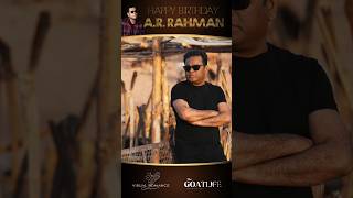 The GoatLife | Wishing ARRahman Birthday