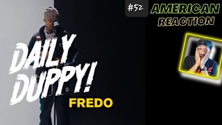 American Reacts 2 Fredo-Daily Duppy  #fredo #dailyduppypart2 #rap  #socialcommentary #reactionvideo