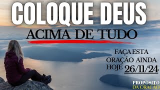 COLOQUE DEUS ACIMA DE TUDO E VEJA O QUE ACONTECE NA SUA VIDA!