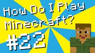 How Do I Play Minecraft? - Part 22 Home Improvements & TNT Fail By DoneyKebab (Gameplay & Live Com) HD