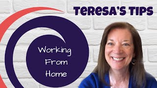 Tips For Working From Home | Teresa Easler