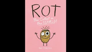 Rot, The Cutest in the World by Ben Clanton