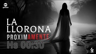 LA LLORONA 00:30 AQUÍ EN #GTV 📺📺📺😱😱😱