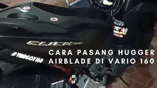 CARA PASANG HUGGER AIR BLADE THAILAND DI VARIO 160 | Motovlog Vario 160