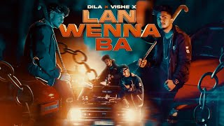 Dila Ft. Vishe X - (ලං වෙන්න බෑ) Lan Wenna Ba [Official Music Video]