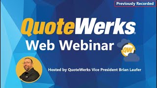 QuoteWerks Web Overview Webinar | Recorded June 2023