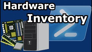 Hardware Inventory with PowerShell