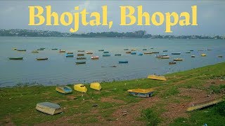 Bhopal travel vlog I Bhojtal tour I Upper Lake | Bada talab I Boat Club | MP I