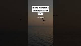 Ridho menerima ketetapan Allah #shortvideo