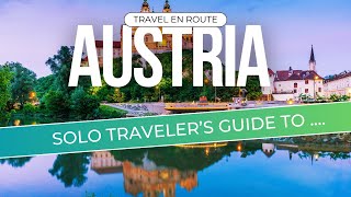 Solo Traveler's Guide to Austria