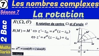 Les nombres complexes. séance 7. 2Bac sciences. La rotation