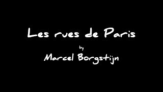 Les Rues De Paris - Marcel Borgstijn