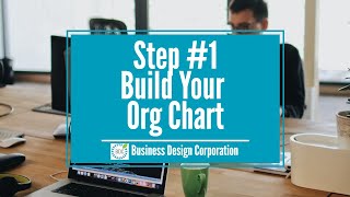 Business Systemization: Step 1 - Create Your Org Chart