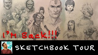 I’m Back! Again… Sketcbook Tour!