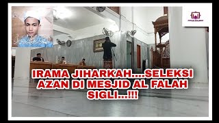 IRAMAHJIHARKAH___Seleksi azan di mesjid AL FALAH kota sigli__#SANTRINASYID##SANTRINASYID##SANTRI#