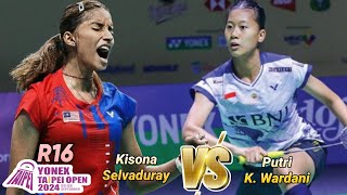 Putri Kusuma Wardani vs Kisona Selvaduray || R16 Taipe Open 2024