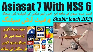 Asiaset 7📡105e  ke Sath NSS 6 ||  Lagaen 2 minut mein  ||4 feet dish📡setting ||New channel list 2024