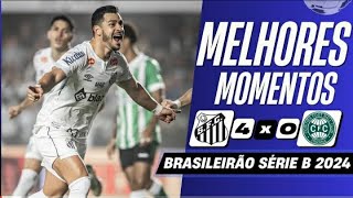 Santos 4 x 0 Coritiba | Melhores Momentos | Brasileirão Série B 2024