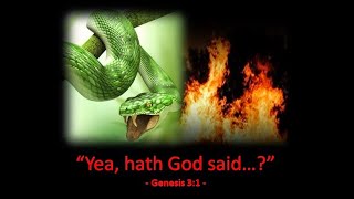 Introduction: Yea, hath God said…?