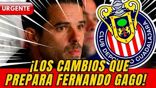 🔴😱¡ULTIMA HORA! Los cambios que prepara Fernando Gago para Chivas vs. América.