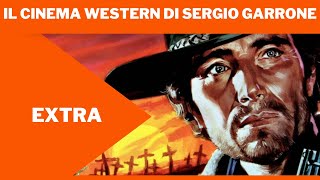 Il Cinema Western di Sergio Garrone | Extra | Documentario