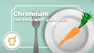 Did you know..that chromium can help with your diet?