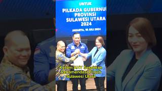 AHY serahkan rekoemndasi untuk pilgub Sulawesi Utara #ellylasut #michaelaparuntu #ahy #demokrat