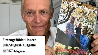 Eltergefühle. Unser Dossier im Juli 2019. Coverfilm mit Nik Niethammer